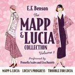 The Mapp  Lucia Collection Volume 2..., E.F. Benson