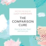The Comparison Cure, Lucy Sheridan