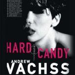 Hard Candy, Andrew Vachss