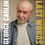 Last Words, George Carlin