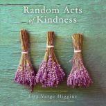Random Acts of Kindness, Lisa Verge Higgins
