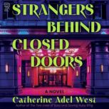 Strangers Behind Closed Doors, Catherine Adel West