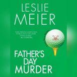 Father's Day Murder A Lucy Stone Mystery, Leslie Meier