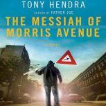 The Messiah of Morris Avenue, Tony Hendra
