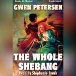 The Whole Shebang, Gwen Petersen