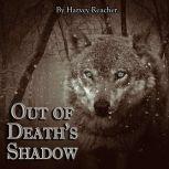 Out of Deaths Shadow, Harvey Reacher