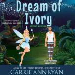 Dreams of Ivory, Carrie Ann Ryan
