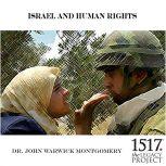Israel And Human Rights, John Warwick Montgomery