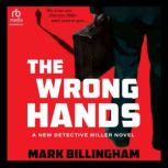 The Wrong Hands, Mark Billingham