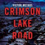 Crimson Lake Road, Victor Methos