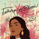 Tahira in Bloom, Farah Heron
