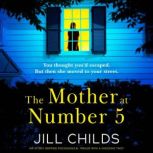 The Mother at Number 5, Jill Childs