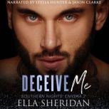 Deceive Me, Ella Sheridan