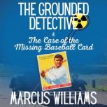The Case of the Missing Baseball Card..., Marcus Williams