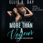 More Than A Voyeur, Ellis O. Day