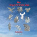 The Angel Animals Saga, B.F. Reichert