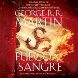Fuego y Sangre, George R. R. Martin