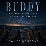 Buddy, Dante Benegas