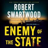 Enemy of the State, Robert Swartwood