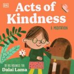 Acts of Kindness, His Holiness The Dalai Lama