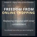 Freedom from Online Shopping, Eric Paris