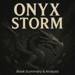 Book summary  analysis of Onyx Storm..., Briefly Summaries