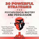 30 Powerful Strategies for Psychologi..., Ronald Gill
