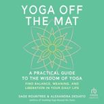 Yoga Off the Mat, Sage Rountree