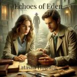 Echoes of Eden, Latasha Howard