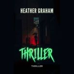 Thriller, Heather Graham