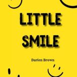 Little Smile, Darien Brown