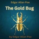 Edgar Allan Poe The Gold Bug, Edgar Allan Poe