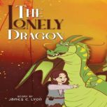 The Lonely Dragon, James C. Lyon