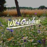 Wild Gardens, Stanton Davis Kirkham