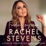 Finding My Voice, Rachel Stevens