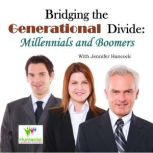 Bridging the Generational Divide Mil..., Jennifer Hancock