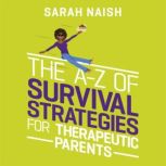 The AZ of Survival Strategies for Th..., Sarah Naish