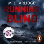 Running Blind, M. J. Arlidge