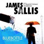 Bluebottle A Lew Griffin Mystery, James Sallis