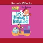 Ms. Hannah Is Bananas!, Dan Gutman