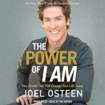 The Power of I Am Two Words That Will Change Your Life Today, Joel Osteen