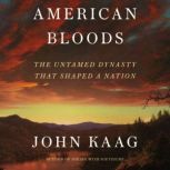American Bloods, John Kaag