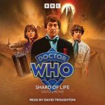 Doctor Who Shard of Life, David J Howe