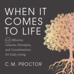 When It Comes to Life, C.M. Proctor
