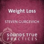 Weight Loss, Steven Gurgevich, PhD