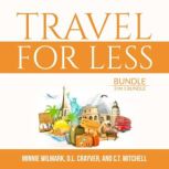 Travel For Less Bundle, 3 in 1 Bundle..., Minnie Wilmark