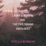 Laura Blackman, Stella Robson