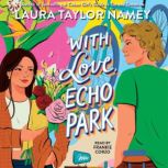 With Love, Echo Park, Laura Taylor Namey