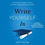 Write Yourself In, Eric Tipler