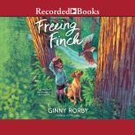 Freeing Finch, Ginny Rorby